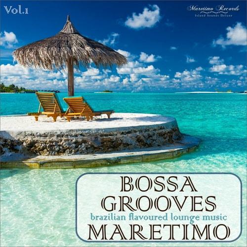 Bossa Grooves Maretimo Vol. 1 - Brazilian Flavoured Lounge Music (2023) FLA ...
