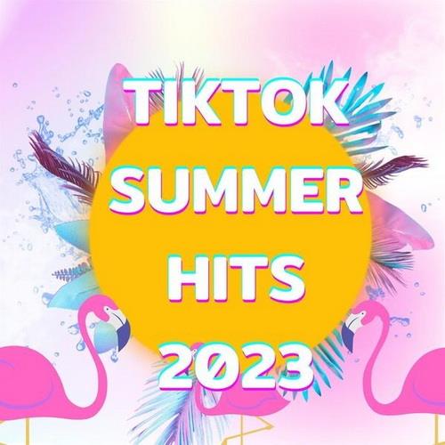 TikTok Summer Hits 2023 (2023) FLAC