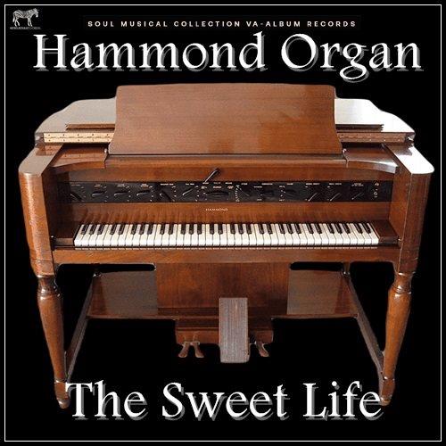 Hammond Organ - The Sweet Life (2023)
