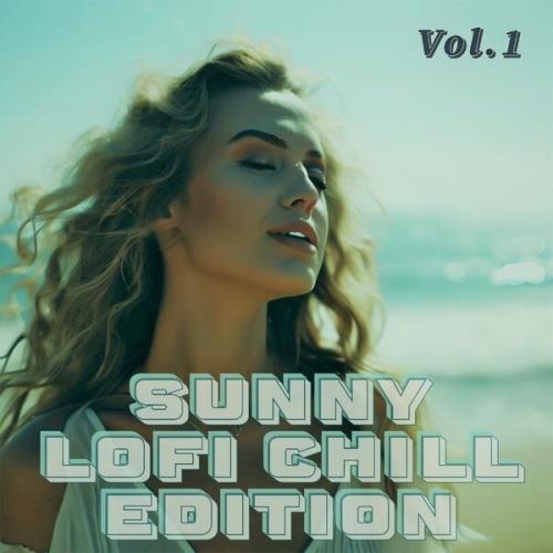 Sunny Lofi Chill Edition Vol 1 (2023)