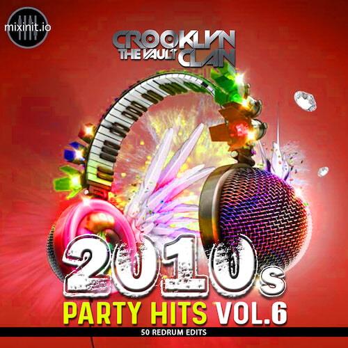 Crooklyn Clan 2010s Party Hits Vol. 6 (2023)