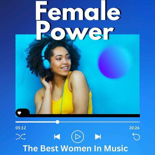 Female Power The Best Women in Music (2023)
