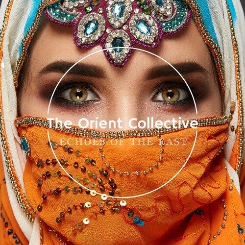 The Orient Collective Echoes of the East (2023) FLAC