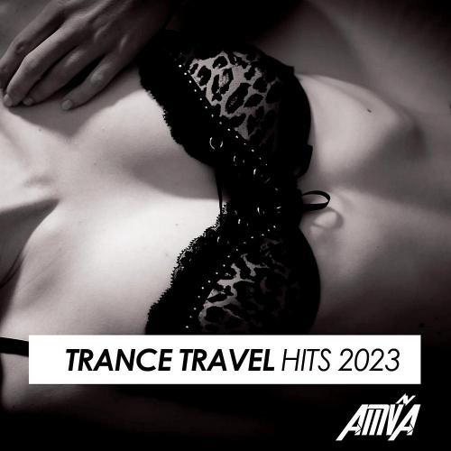 Trance Travel Hits 2023 (2023)