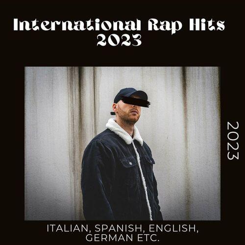 International Rap Hits 2023 - Italian, Spanish, English, German etc. - 2023 ...