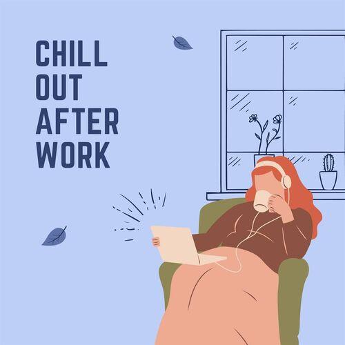 Chill Out After Work (2023)