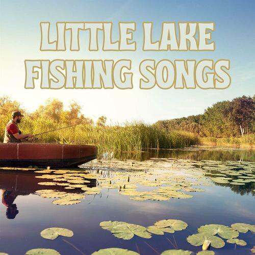 Little Lake Fishing Songs (2023)