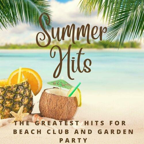 Summer Hits - The Greatest Hits for Beach Club and Garden Party (2023)