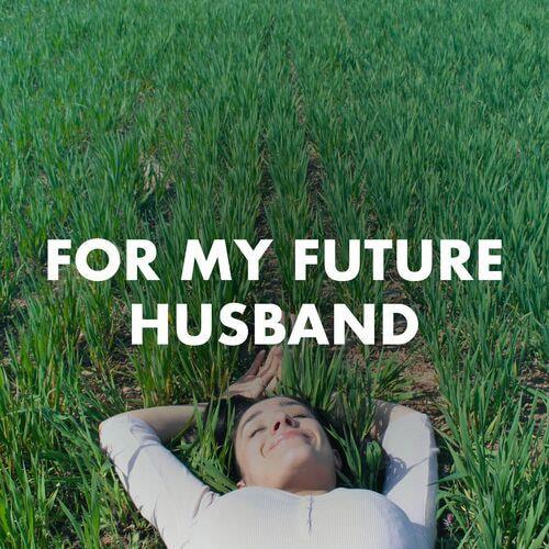 For My Future Husband (2023)