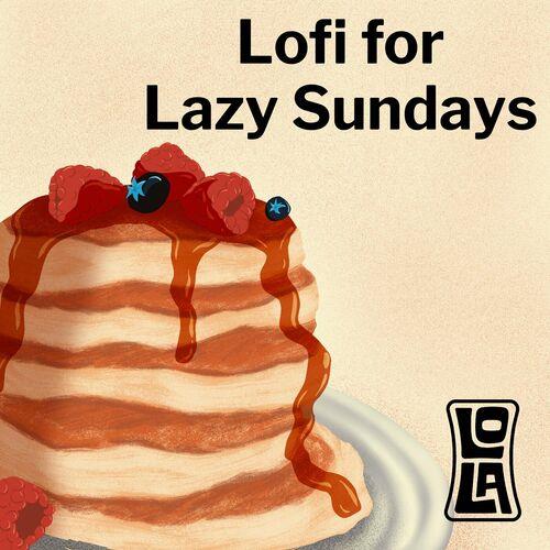 Lofi for Lazy Sundays by Lola (2023)