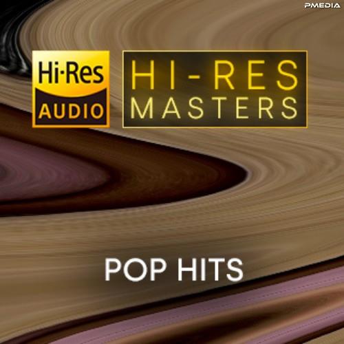 Hi-Res Masters Pop Hits (2023) FLAC
