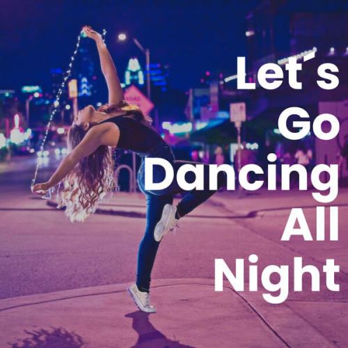 Lets Go Dancing All Night (2023)