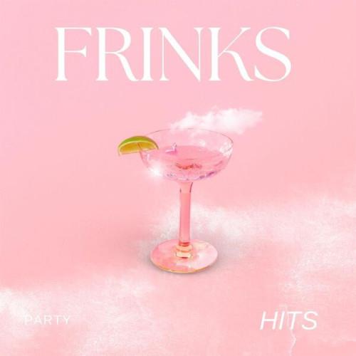 FRINKS - Party - Hits (2023)