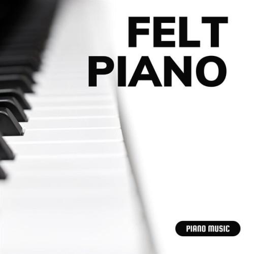 Felt Piano - Piano Music (2023)
