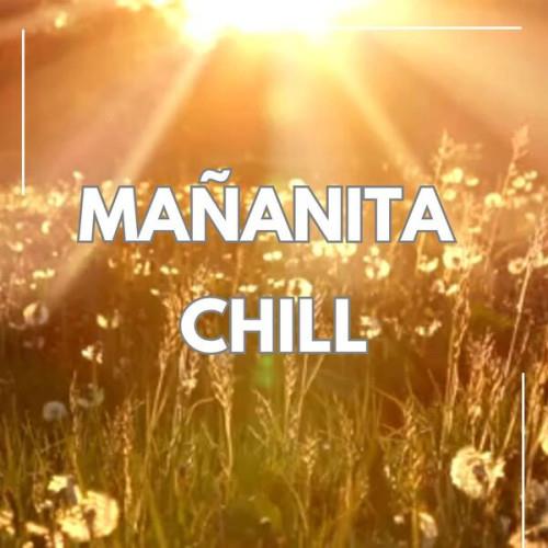Mananita Chill (2023)