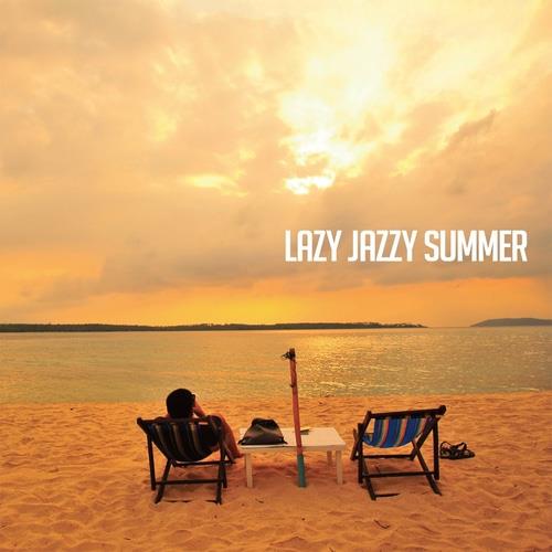 Lazy Jazzy Summer (2023) FLAC
