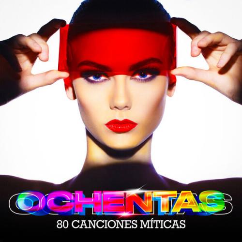OCHENTAS 80 Canciones Miticas (2023)