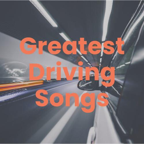 Greatest Driving Songs (2023)