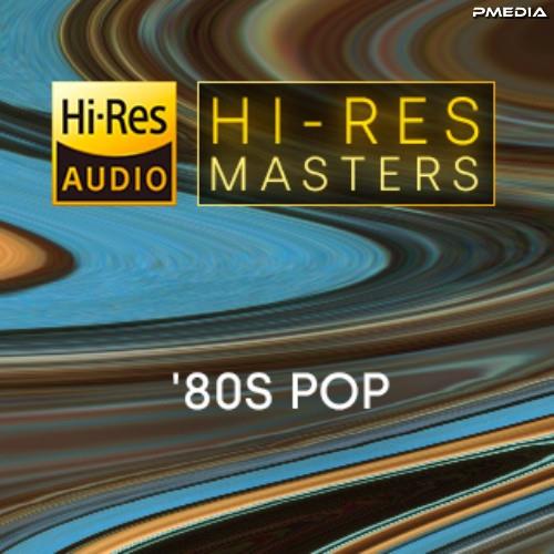 Hi-Res Masters 80s Pop (2023) FLAC