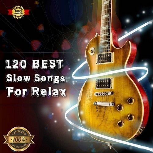 120 Best Slow Songs For Relax Part II (2023)