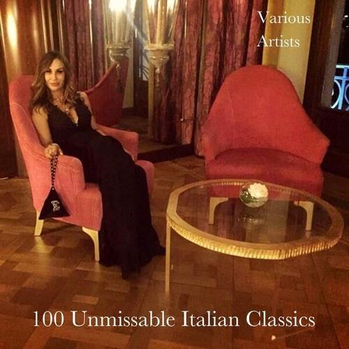 100 Unmissable Italian Classics (4CD) (2023) FLAC