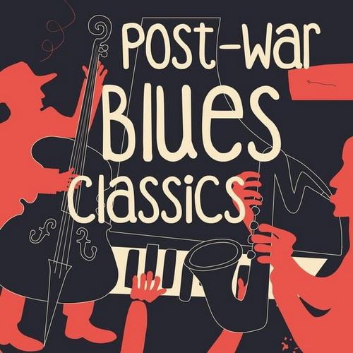 Post-War Blues Classics (2023) FLAC