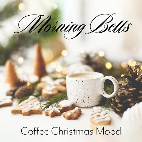 Morning Bells Coffee Jazz Music for A Cozy Christmas Mood (2023) FLAC
