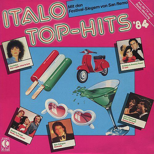 Italo Top-Hits 84 Mit Den Festival-Siegern Von San Remo (Vinyl-Rip) (1984)  ...