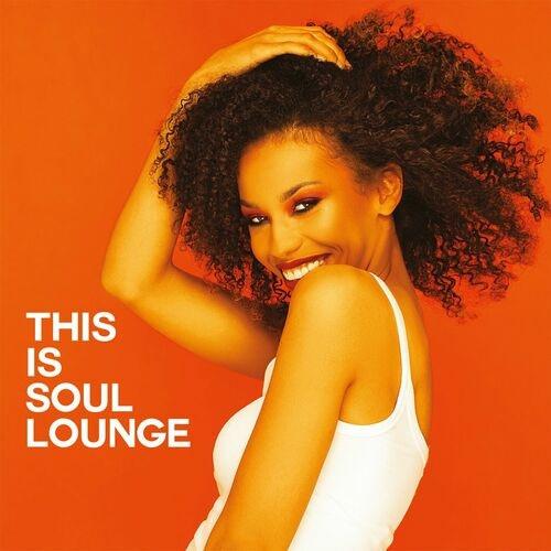 This Is Soul Lounge (2024) FLAC