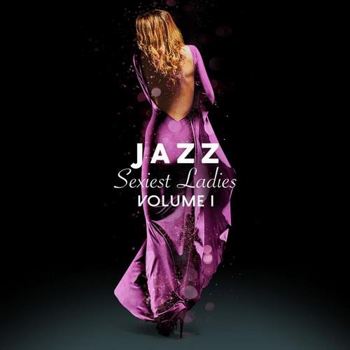Jazz Sexiest Ladies Vol. 1 (2018) FLAC