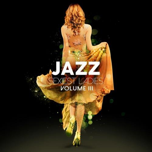 Jazz Sexiest Ladies Vol. 3 (2020) FLAC