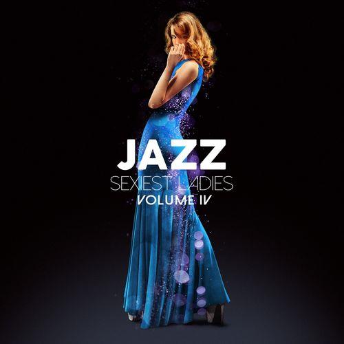 Jazz Sexiest Ladies Vol. 4 (2020) FLAC