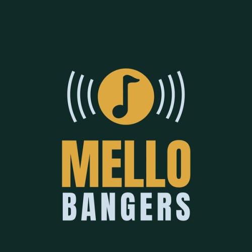 Mello Bangers (2024)