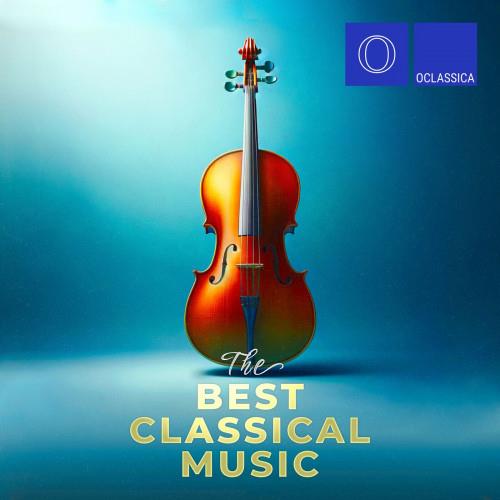 The Best Classical Music (2024) FLAC