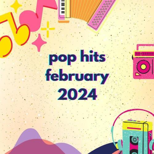 Pop Hits February 2024 (2024)