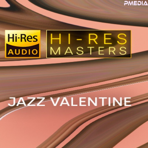 Hi-Res Masters Jazz Valentine (2024) FLAC