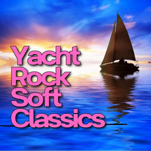 Yacht Rock Soft Classics (2024)