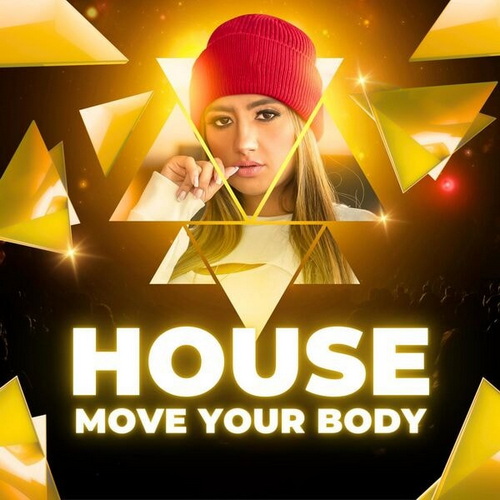 House - Move Your Body - Top Dance (2024) FLAC